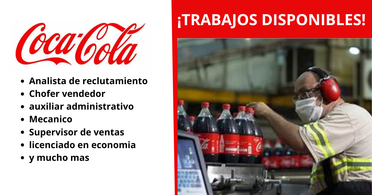 Oportunidades Laborales en Coca-Cola: Beneficios y Crecimiento Profesional